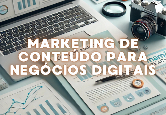 Marketing de Conteúdo para Negócios Digitais